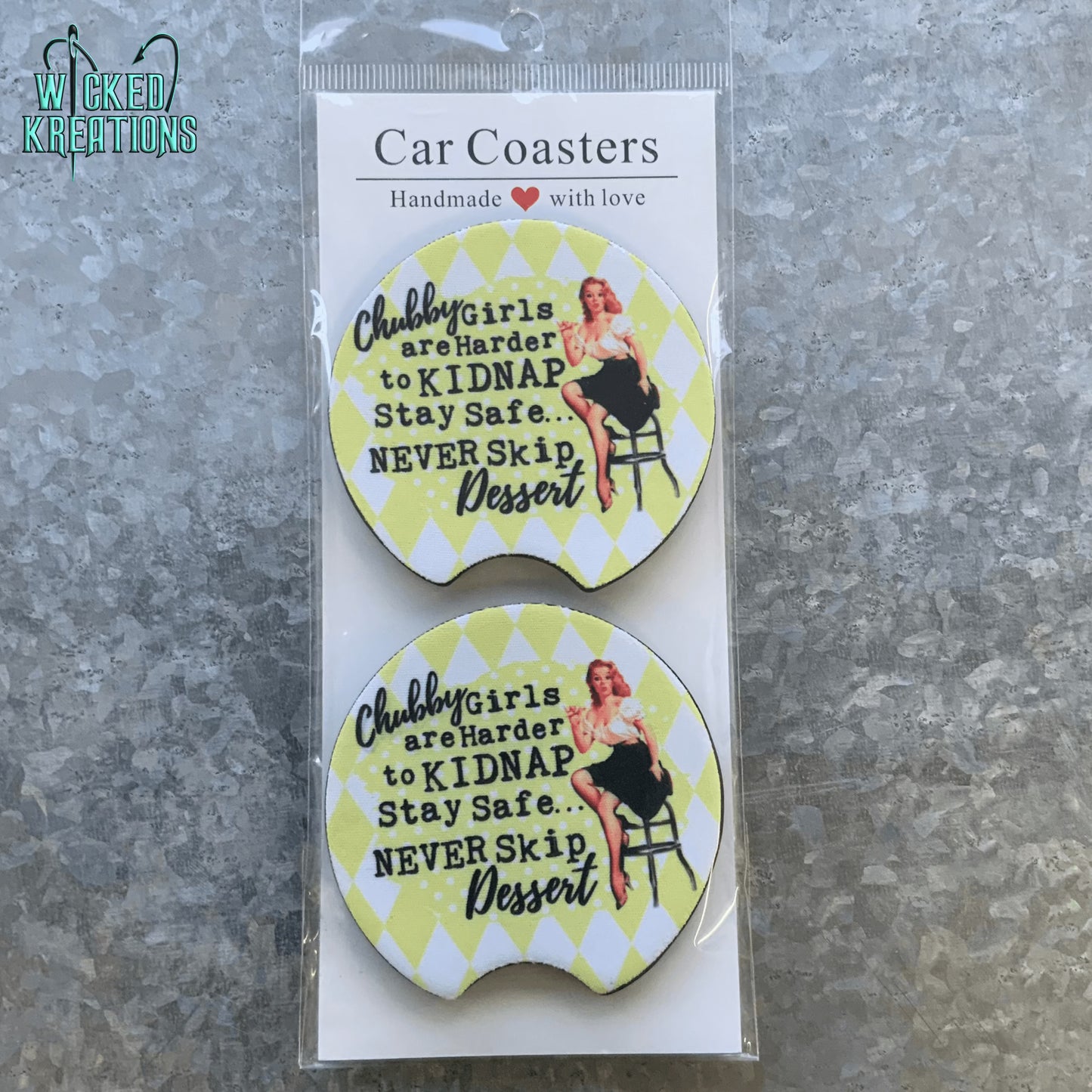 Chubby Girls are Harder to Kidnap, Never Skip Dessert Car Coaster Set