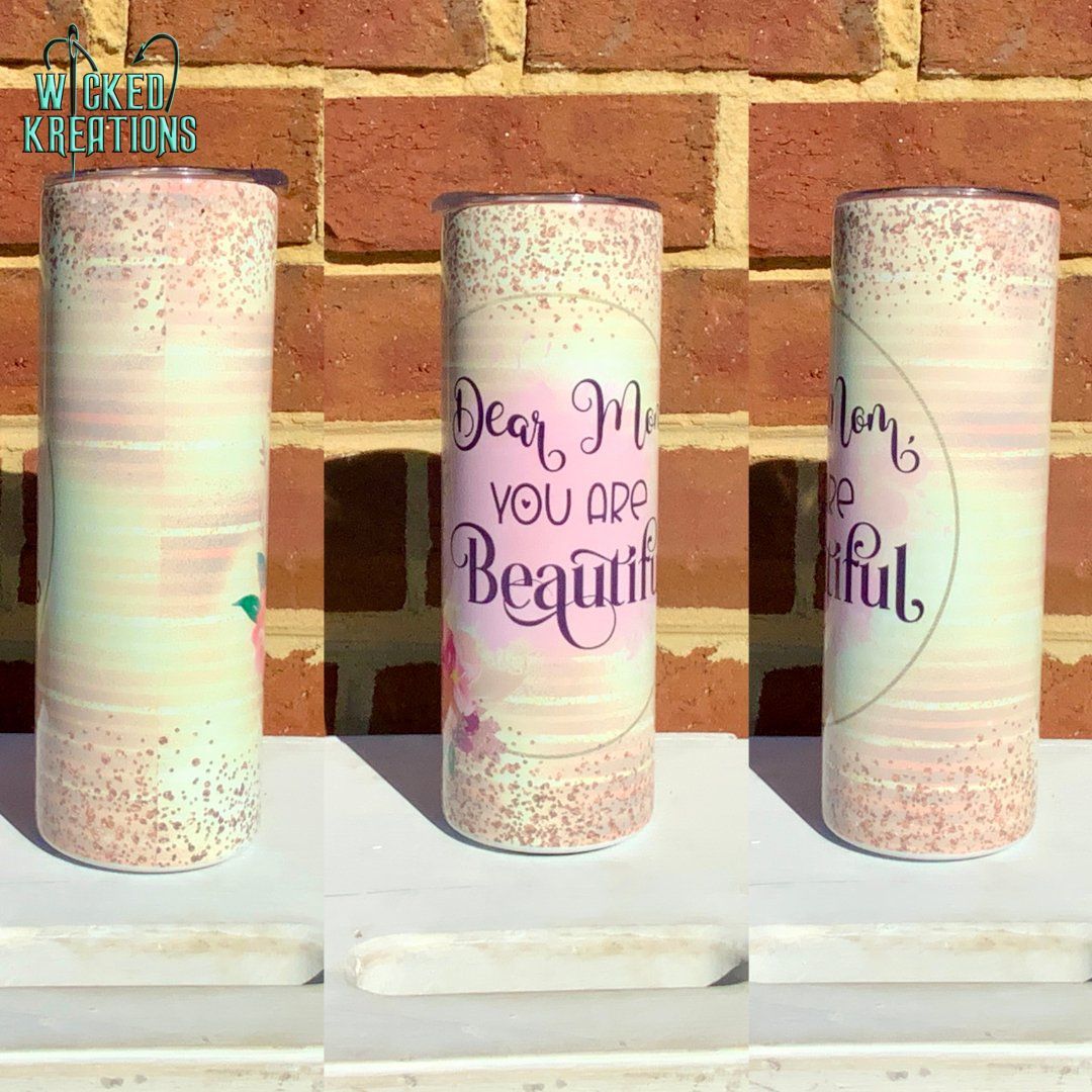 RTS - Mom You are Beautiful Tumbler