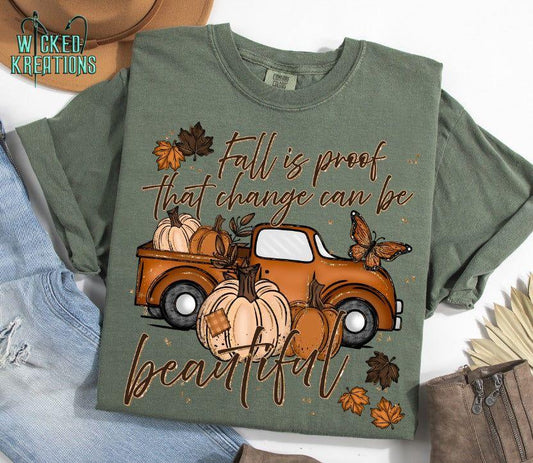 Fall is Proof That Change is Beautiful T-Shirt
