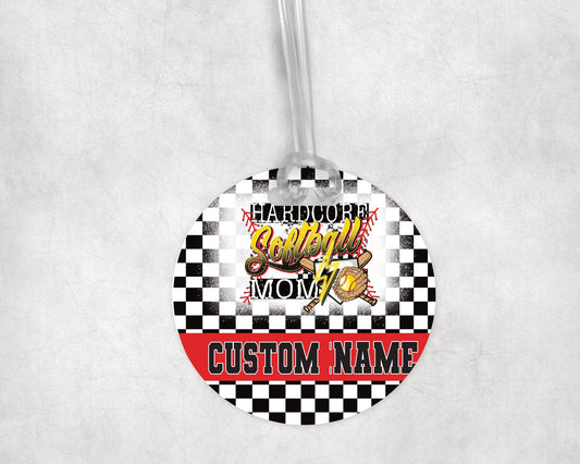Hardcore Softball Mom Acrylic Bag Tag - Custom Text