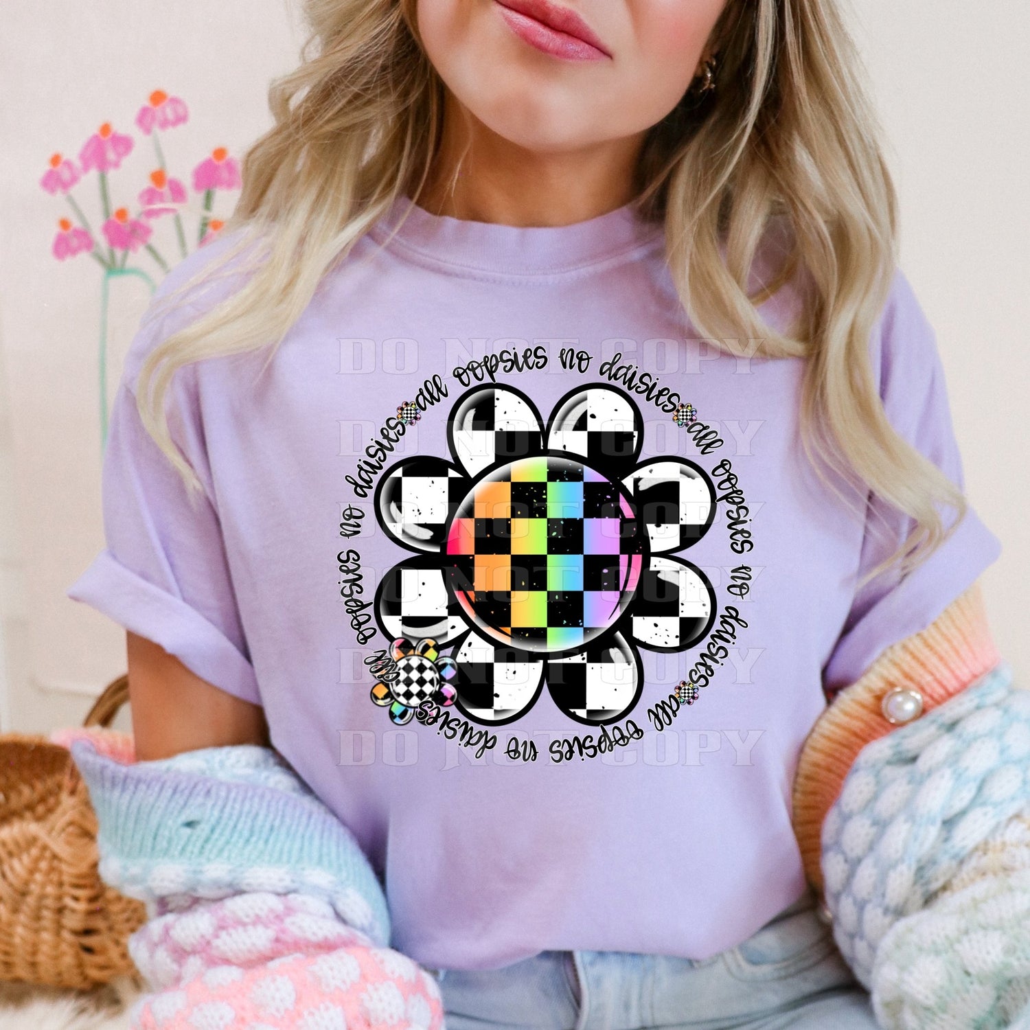 No Oopsies just Daises T-Shirt