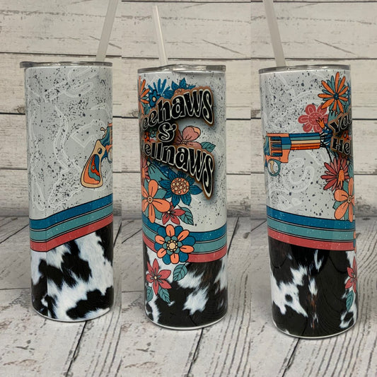 RTS - Yeehaws and Hellnaws Tumbler